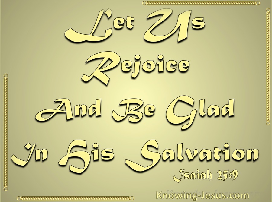 Isaiah 25:9 Let Us Rejoice And Be Glad (gold)